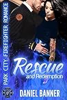 Book cover for Rescue and Redemption (Park City Firefighter Romance #8)