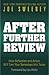 After Further Review: How Reflection and Action Will Turn Your Somedays Into Today