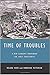 Time of Troubles: A New Eco...