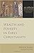 Wealth and Poverty in Early Christianity by Helen Rhee