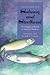 California's Salmon and Steelhead: The Struggle to Restore an Imperiled Resource