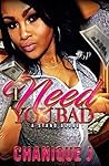 I Need You Bad: A...