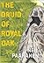 The Druid of Royal Oak
