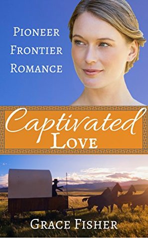 Captivated Love (Kindle Edition)