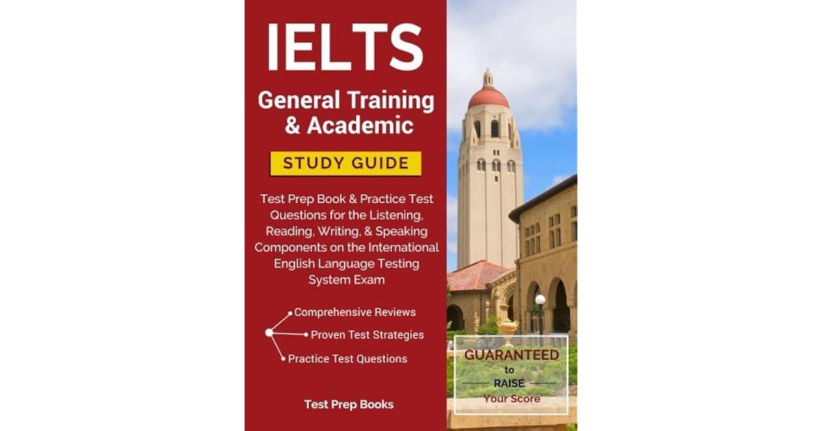 IELTS General Training Academic Study Guide Test Prep Book 