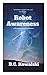 Robot Awareness I (of 3): S...