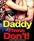 Daddy, Please Don’t! by Tracy Collins