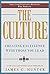 The Culture: Creating Excellence With Those You Lead