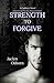 Strength to Forgive (Cadbury, #1)