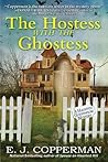 The Hostess with the Ghostess by E.J. Copperman