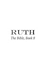 Ruth - The Bible, #8