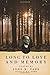 Long to Love and Memory: Po...