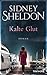Kalte Glut by Sidney Sheldon