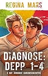 Diagnose: Depp 1-4: Vier schwule Kurzgeschichten (German Edition) Diagnose: Depp 1-4: Vier schwule Kurzgeschichten (German Edition)