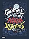 Cuentos de buenas noches para niñas rebeldes by Elena Favilli