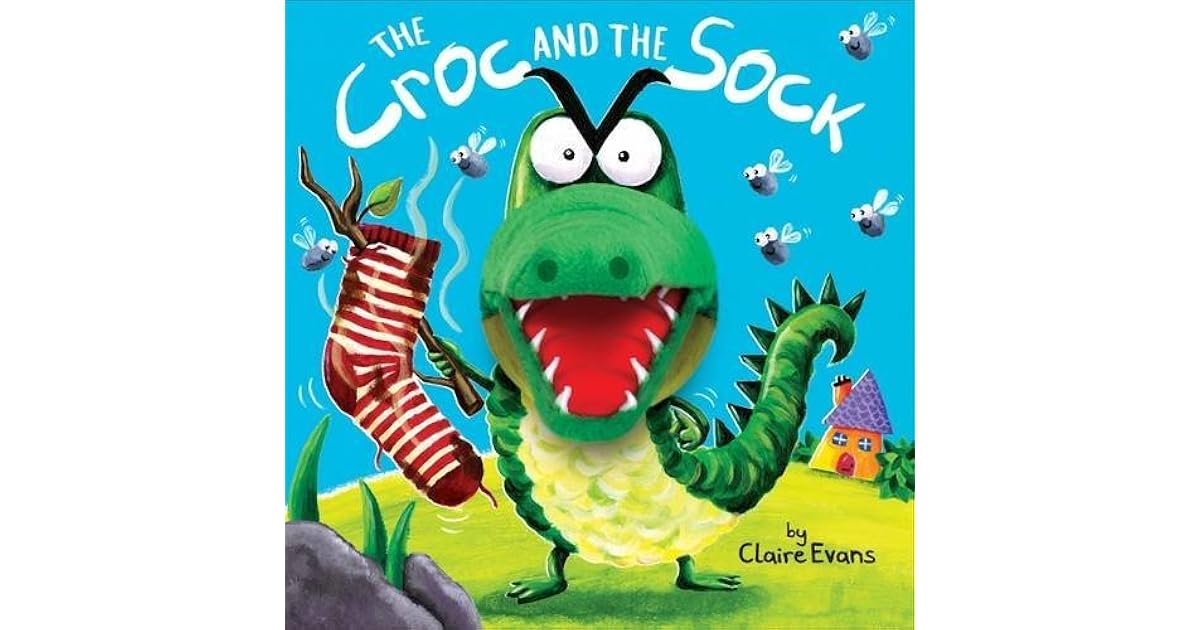 The Croc and the Sock by Claire Evans