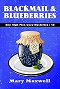 Blackmail & Blueberries