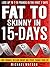 Fat To Skinny In 15-Days by Michael Watson