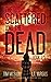 The Scattered and the Dead ...
