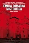 Emilia Romagna misteriosa