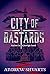 City of Bastards (Royal Bas...