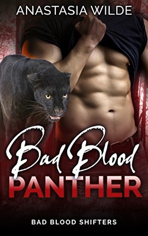 Bad Blood Panther (Bad Blood Shifters, #4)