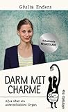 Darm mit Charme: ...