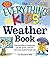The Everything KIDS' Weathe...