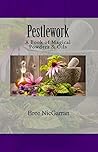 Pestlework: A Book of Magical Powders & Oils Pestlework: A Book of Magical Powders & Oils