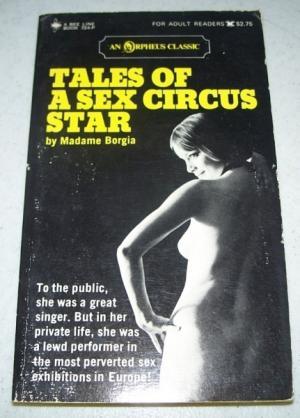 Tales of a Sex Circus Star (Mass Market Paperback)