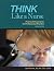 Think Like a Nurse: Practical Preparation for Professional Practice
