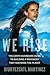 We Rise: The Earth Guardians Guide to Building a Movement that Restores the Planet