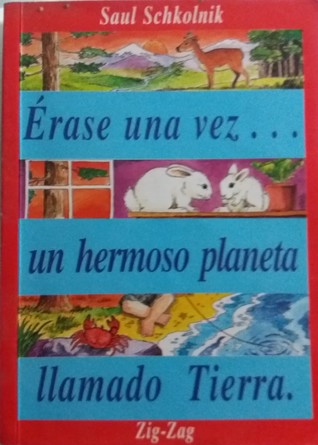 Érase una vez... un hermoso planeta llamado Tierra (Paperback)