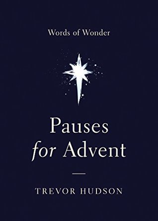 Pauses for Advent: Words of Wonder (Kindle Edition)