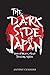 The Dark Side of Japan: Ancient Black Magic, Folklore, Ritual