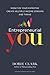Entrepreneurial You: Monetize Your Expertise, Create Multiple Income Streams, and Thrive