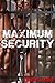 Maximum Security
