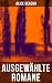 Ausgewählte Romane von Alic...