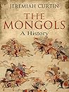 The Mongols: A Hi...