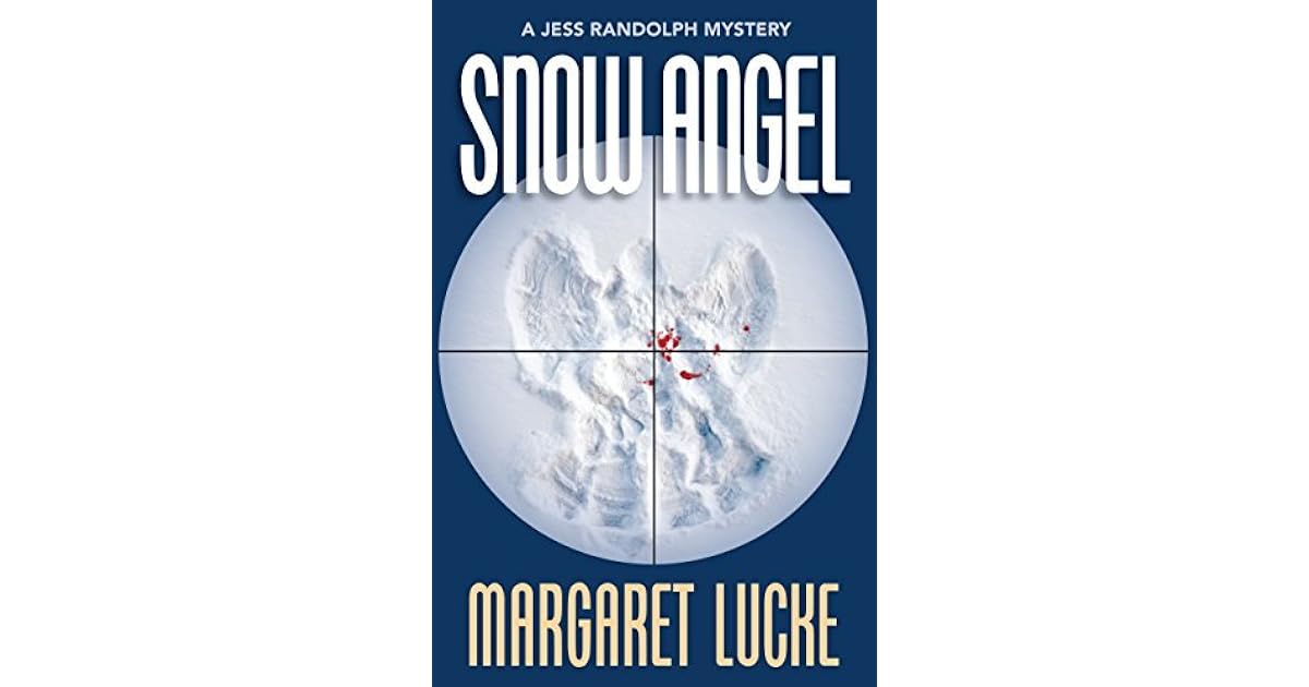 Snow Angel A Jess Randolph Mystery by Margaret Lucke