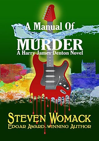 A Manual Of Murder (Harry James Denton. #5)