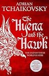 The Hyena and the Hawk by Adrian Tchaikovsky