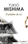 El pabellón de oro by Yukio Mishima