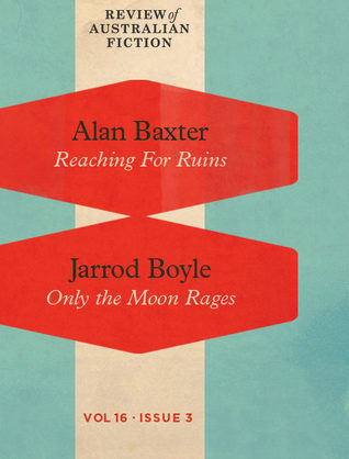 Review of Australian Fiction (Volume 16, Issue 3)