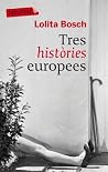 Tres històries eu...