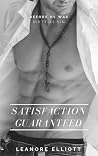 Satisfaction Guaranteed by Leanore Elliott