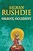 Orient, Occident by Salman Rushdie