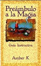 THE BASICS OF MAGICK - It packs a lot of information into 38 pages. Each section includes review questions and a book list for further study.