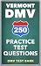250 Vermont DMV Practice Te...
