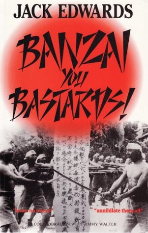 Banzai You Bastards! (Paperback)